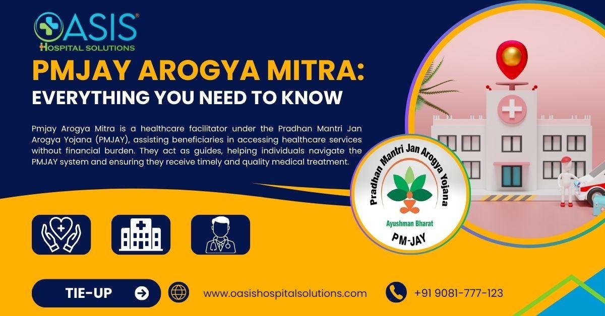 You are currently viewing pmjay arogya mitra: Everything You Need to Know for Hospital Tie-ups