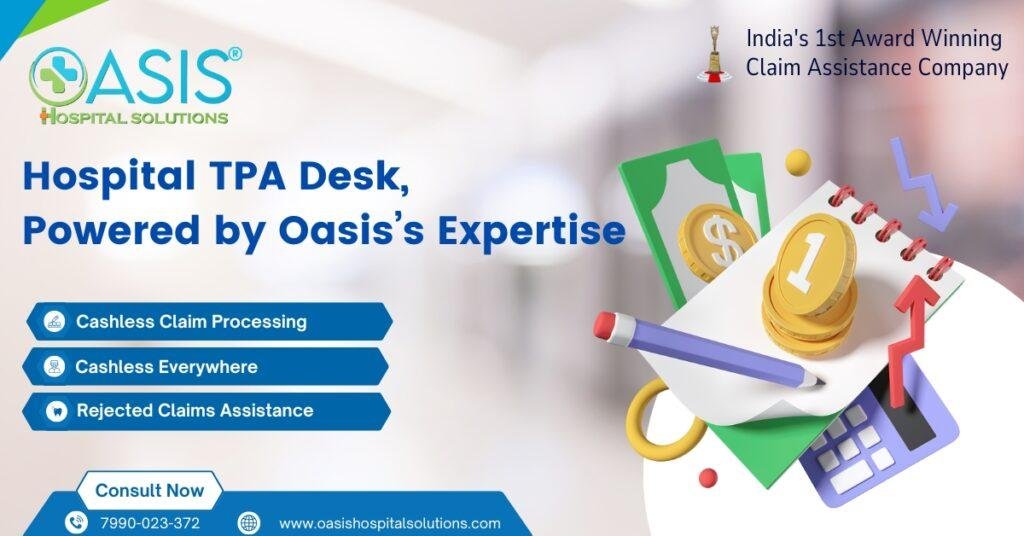 Hospital TPA Desk, Powered by Oasis’s Expertise