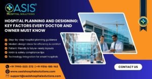 Read more about the article Ultimate Guide to Hospital Planning and Designing: Key Factors Every Doctor & Owner Must Know